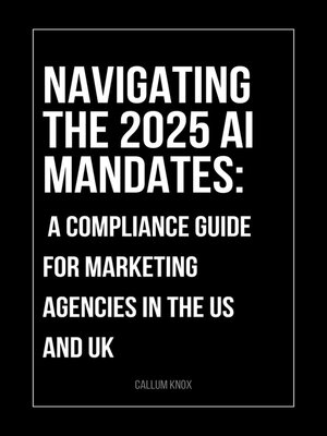cover image of Navigating the 2025 AI Mandates
